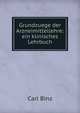 Grundzuege der Arzneimittellehre: ein klinisches Lehrbuch, Carl Binz 