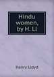 Hindu women, by H. Ll, Henry Lloyd 