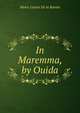In Maremma, by Ouida, Marie Louise de la Ramee 