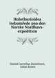 Holothurioidea indsamlede paa den Norske Nordhavs-expedition, Daniel Cornelius Danielssen, Johan Koren 