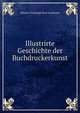 Illustrirte Geschichte der Buchdruckerkunst, Johann Christoph Karl Faulmann 
