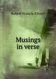 Musings in verse, Robert Francis Kilvert 
