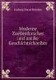 Moderne Zuellenforscher und antike Geschichtschreiber, Ludwig Oscar Brocker 