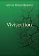 Vivisection, Annie Wood Besant 