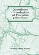 Quaestiones chronologicae ad Thucydem pertinentes, Heinrich Ludwig Schmitt 
