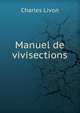 Manuel de vivisections, Charles Livon 