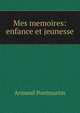 Mes memoires: enfance et jeunesse, Armand Pontmartin 
