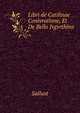 Libri de Catilinae Conivratione, Et De Bello Jvgvrthino, Sallust 