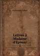 Lettres ? Madame d'Epinay., Ferdinando Galiani 