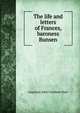 The life and letters of Frances, baroness Bunsen, Augustus John Cuthbert Hare 