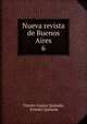 Nueva revista de Buenos Aires. 6, Vicente Gaspar Quesada, Ernesto Quesada 