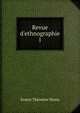 Revue d'ethnographie, Ernest Theodore Hamy 