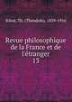 Revue philosophique de la France et de l'e?tranger, Theodule Armand Ribot 