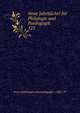 Neue Jahrbcher fr Philologie und Paedogogik. 125, Neue # philologie und paedagogik ... 1831-97 