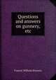 Questions and answers on gunnery, etc, Francis William Panzera 