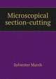 Microscopical section-cutting, Sylvester Marsh 