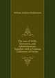 The Law of Wills, Executors, and Administrators: Together with a Copious Collection of Forms ., William Andrews Holdsworth 