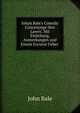 Johan Bale's Comedy Concenynge thre Lawes: Mit Einleitung, Anmerkungen und Einem Excurse Ueber ., John Bale 