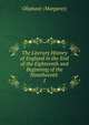The Literary History of England in the End of the Eighteenth and Beginning of the Ninetheenth .. 1, Oliphant, Mrs. (Margaret), 1828-1897 