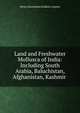 Land and Freshwater Mollusca of India: Including South Arabia, Baluchistan, Afghanistan, Kashmir ., Henry Haversham Godwin-Austen 