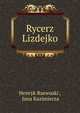 Rycerz Lizdejko, Henryk Rzewuski , Jana Kazimierza 