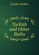 Turkish and Other Baths, Gordon Stables 