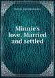 Minnie's love. Married and settled, Matilda Anne Mackarness 