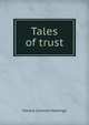 Tales of trust, Horace Lorenzo Hastings 