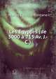 Les Egyptes (de 5000 a 715 Av. J.-C.), Marius Etienne Fontane 