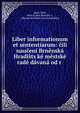 Liber informationum et sententiarum: ?ili nau?en? Brn?nsk? Hradi?ts?k? m?stsk? rad? d?van? od r ., Ign?c Tk??, Brno (Czech Republic )., Uhersk? Hradi?t? (Czech Republic). 
