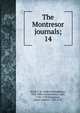 The Montresor journals;. 14, Scull, G. D. (Gideon Delaplaine), 1824-1889, ed,Montre?sor, John, 1736-1799,Montre?sor, James Gabriel, 1702-1776 