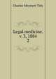 Legal medicine. v. 3, 1884. 2, Charles Meymott Tidy 