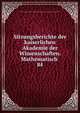Sitzungsberichte der kaiserlichen Akademie der Wissenschaften. Mathematisch .. 84, Kaiserl. Akademie der Wissenschaften in Wien Mathematisch -Naturwissenschaftliche Klasse 