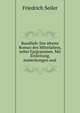 Ruodlieb: Der ?lteste Roman des Mittelalters, nebst Epigrammen. Mit Einleitung, Anmerkungen und ., Friedrich Seiler 
