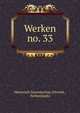 Werken. no. 33, Historisch Genootschap (Utrecht , Netherlands) 