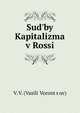 Sud'by Kapitalizma v Rossi, V. V. (Vasil?? Voront?s?ov) 