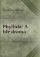 Phyllida: A life drama, Florence Marryat 