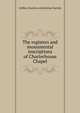 The registers and monumental inscriptions of Charterhouse Chapel, Collins, Francis, ed,Harleian Society 