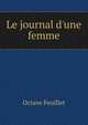 Le journal d'une femme, Feuillet Octave 