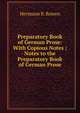 Preparatory Book of German Prose: With Copious Notes ; Notes to the Preparatory Book of German Prose, Hermann B. Boisen 