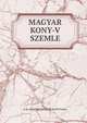 MAGYAR KONY-V SZEMLE., A M. NEMZETI MUZEUM KONYVTARA 