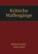 Kritische Waffengange., Heinrich Hart , Julius Hart 