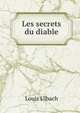 Les secrets du diable, Louis Ulbach 