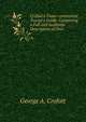 Crofutt's Trans-continental Tourist's Guide: Containing a Full and Authentic Description of Over ., George A. Crofutt 