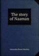 The story of Naaman, Alexander Bisset MacKay 