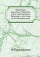Missionary anecdotes: Sketches, Facts, and Incidents Relating to the State of the Heathen and ., William Moister 