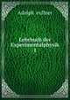 Lehrbuch der Experimentalphysik. 1, Adolph ?eullner 