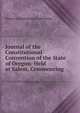Journal of the Constitutional Convention of the State of Oregon: Held at Salem, Commencing ., Oregon Constitutional Convention 