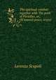 The spiritual combat: together with The path of Paradise, or, Of inward peace, transl, Lorenzo Scupoli 
