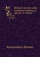 Memorie storiche sulla rivoluzione ellenica, tr. dall'avv. V. Grotta, Konstandinos Metaxas 